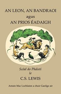 Download An Leon, an Bandraoi agus an Prios Éadaigh (Irish Edition) pdf, epub, ebook