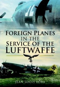 Download Foreign Planes in the Service of the Luftwaffe pdf, epub, ebook