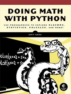 Download Doing Math with Python: Use Programming to Explore Algebra, Statistics, Calculus, and More! pdf, epub, ebook