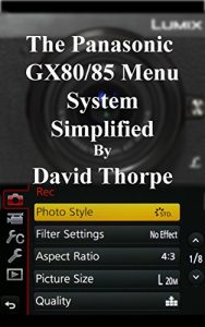 Download The Panasonic GX80/85 Menu System Simplified pdf, epub, ebook