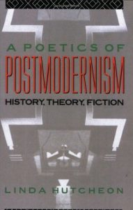 Download A Poetics of Postmodernism: History, Theory, Fiction pdf, epub, ebook
