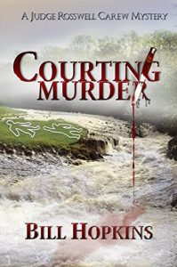 Download Courting Murder (Judge Rosswell Carew Series Book 1) pdf, epub, ebook