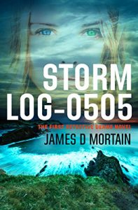 Download Storm Log-0505: A gripping paranormal crime mystery you will not put down (The First Detective Deans Novel) pdf, epub, ebook