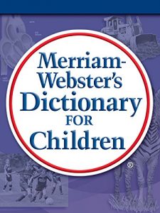 Download Merriam-Webster’s Dictionary for Children pdf, epub, ebook
