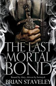 Download The Last Mortal Bond (Chronicles of the Unhewn Throne Book 3) pdf, epub, ebook