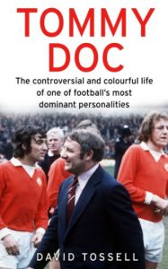 Download Tommy Doc: The Controversial and Colourful Life of One of Football’s Most Dominant Personalities pdf, epub, ebook
