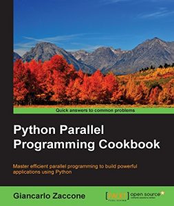 Download Python Parallel Programming Cookbook pdf, epub, ebook