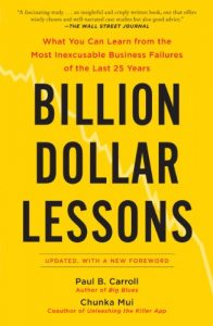 Download Billion Dollar Lessons: What You Can Learn from the Most Inexcusable Business Failures of the Last 25 Ye ars pdf, epub, ebook