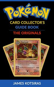 Download Pokemon Card Collector’s Guide Book Unofficial: The Originals pdf, epub, ebook