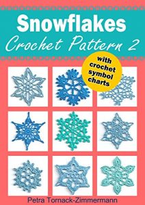 Download SNOWFLAKES Crochet Pattern 2: with crochet symbol charts pdf, epub, ebook