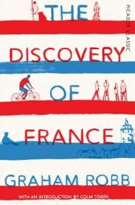 Download The Discovery of France: Picador Classic pdf, epub, ebook