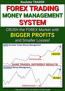 Download Forex Trading Money Management System: Crush the Forex Market with Bigger Profits and Smaller Losses! pdf, epub, ebook