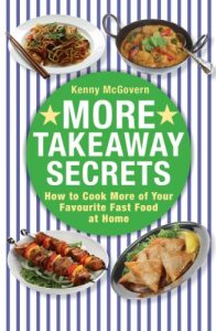Download More Takeaway Secrets: How to Cook More of your Favourite Fast Food at Home pdf, epub, ebook