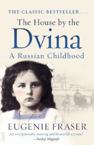 Download The House by the Dvina: A Russian Childhood pdf, epub, ebook