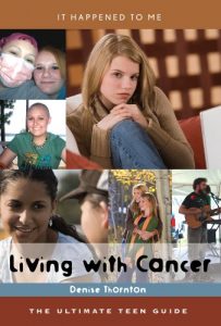 Download Living with Cancer: The Ultimate Teen Guide (It Happened to Me) pdf, epub, ebook