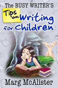 Download The Busy Writer’s Tips on Writing for Children pdf, epub, ebook