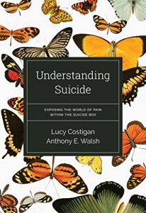 Download Understanding Suicide: Exposing the World of Pain Within the Suicide Box pdf, epub, ebook