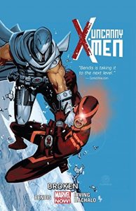 Download Uncanny X-Men Vol. 2: Broken (Uncanny X-Men (2013-2015)) pdf, epub, ebook