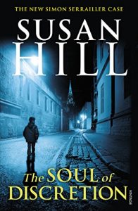 Download The Soul of Discretion: Simon Serrailler Book 8 (Simon Serrailler series) pdf, epub, ebook