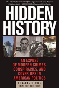 Download Hidden History: An Exposé of Modern Crimes, Conspiracies, and Cover-Ups in American Politics pdf, epub, ebook