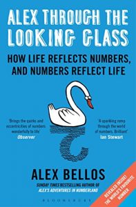 Download Alex Through the Looking Glass: How Life Reflects Numbers, and Numbers Reflect Life pdf, epub, ebook
