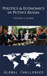 Download Politics and Economics in Putin’s Russia [Global Challenges] pdf, epub, ebook