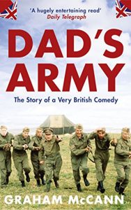 Download Dad’s Army: The Story of a Very British Comedy (Text Only): The Story of a Classic Television Show pdf, epub, ebook