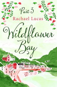 Download Wildflower Bay: Part Three pdf, epub, ebook