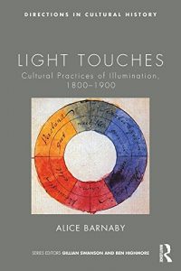 Download Light Touches: Cultural Practices of Illumination, 1800-1900 (Directions in Cultural History) pdf, epub, ebook