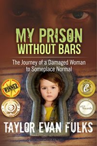 Download My Prison Without Bars: The Journey of a Damaged Woman to Someplace Normal pdf, epub, ebook