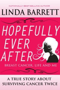 Download HOPEFULLY EVER AFTER: Breast Cancer, Life and Me pdf, epub, ebook