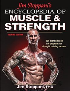 Download Jim Stoppani’s Encyclopedia of Muscle & Strength, 2E pdf, epub, ebook