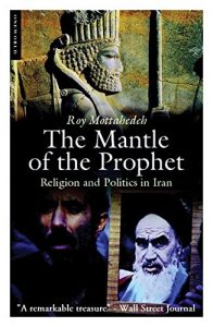 Download The Mantle of the Prophet: Religion and Politics in Iran pdf, epub, ebook