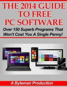 Download The 2014 Guide To Free PC Software: Over 150 Superb Programs That Won’t Cost You A Single Penny! pdf, epub, ebook