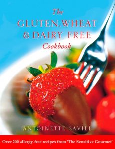 Download Gluten, Wheat and Dairy Free Cookbook: Over 200 allergy-free recipes, from the ‘Sensitive Gourmet’ (Text Only): Over 200 Allergy-free Recipes from the … to Help You Fight Food Allergies and) pdf, epub, ebook