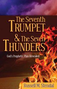 Download The Seventh Trumpet and the Seven Thunders: God’s Prophetic Plan Revealed (Free eBook) pdf, epub, ebook