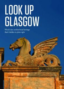 Download Look Up Glasgow: World class architectural heritage that’s hidden in plain sight pdf, epub, ebook