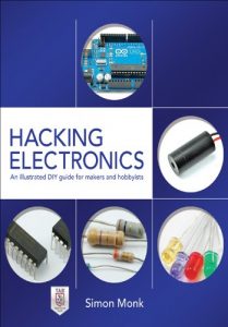 Download Hacking Electronics: An Illustrated DIY Guide for Makers and Hobbyists pdf, epub, ebook