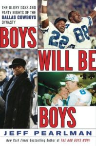 Download Boys Will Be Boys: The Glory Days and Party Nights of the Dallas Cowboys Dynasty pdf, epub, ebook