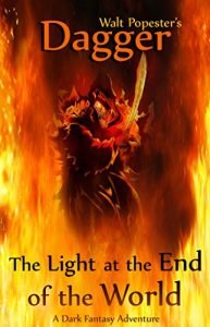 Download Dagger – The Light at the End of the World – A Dark Fantasy Adventure pdf, epub, ebook