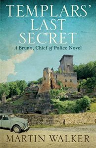 Download The Templars’ Last Secret: Bruno, Chief of Police 10 pdf, epub, ebook