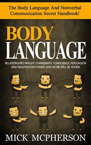 Download Body Language: The Body Language And Nonverbal Communication Secret Handbook! – Relationships Insight, Charismatic Confidence, Persuasion And Negotiation … Communication Skills, Charisma, Leadership) pdf, epub, ebook