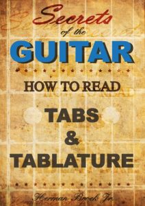 Download Secrets of the Guitar – How to read tabs and tablature pdf, epub, ebook
