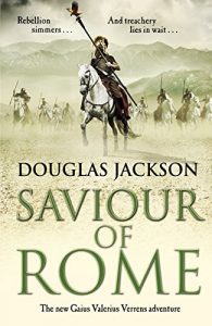 Download Saviour of Rome: (Gaius Valerius Verrens 7) pdf, epub, ebook