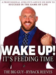 Download Wake Up!: It’s Feeding Time: A Professional Athlete’s Advice on How to Succeed in the Game of Life pdf, epub, ebook