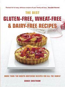Download The Best Gluten-free, Wheat-free and Dairy-free Recipes: More Than 100 Mouth-watering Recipes for All the Family pdf, epub, ebook