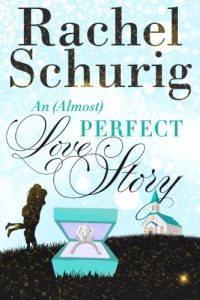 Download An (Almost) Perfect Love Story (Love Story Book Three) pdf, epub, ebook