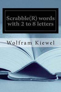 Download Scrabble(R) words with 2 to 8 letters pdf, epub, ebook