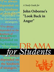 Download A Study Guide for John Osborne’s “Look Back in Anger” (Drama For Students) pdf, epub, ebook