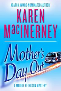 Download Mother’s Day Out (A Margie Peterson Mystery Book 1) pdf, epub, ebook